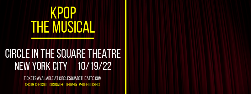 KPOP - The Musical at Circle In The Square Theatre tickets KPOP - The Musical at Circle In The Square Theatre